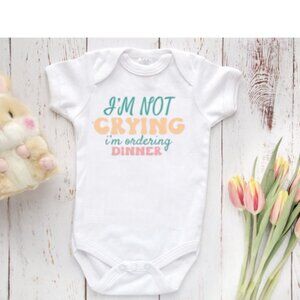 I'm Not Crying I'm Ordering Dinner Onesie